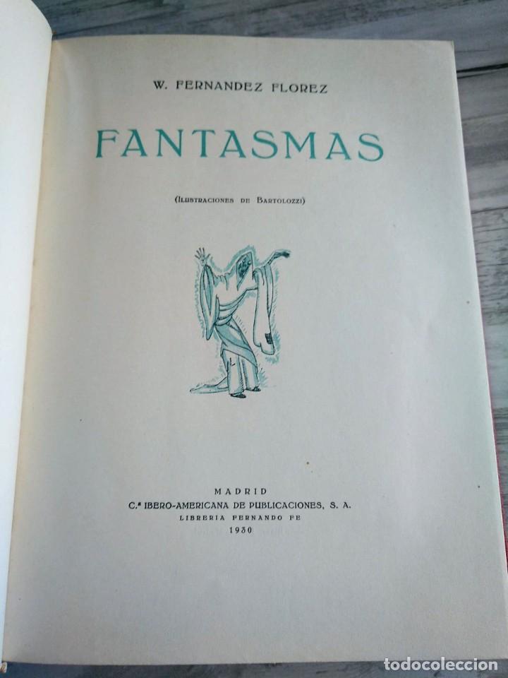 Libros antiguos: FANTASMAS (1930), W. FERNANDEZ FLOREZ, ILUSTRACIONES DE BARTOLOZZI - Foto 4 - 284625358
