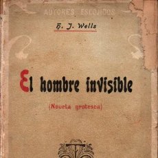 Libros antiguos: WELLS : EL HOMBRE INVISIBLE (VIDA LITERARIA, C. 1905) PRIMERA EDICIÓN EN ESPAÑA. Lote 318780858
