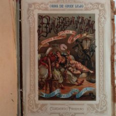Libros antiguos: BARBA ROJA. HISTORIA DE LOS DOS PIRATAS MÁS CÉLEBRES DEL MUNDO.1892