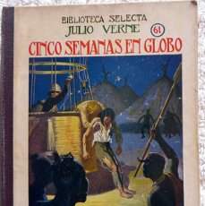 Libros antiguos: L-3937. CINCO SEMANAS EN GLOBO. JULIO VERNE. ED. RAMON SOPENA. AÑO 1934