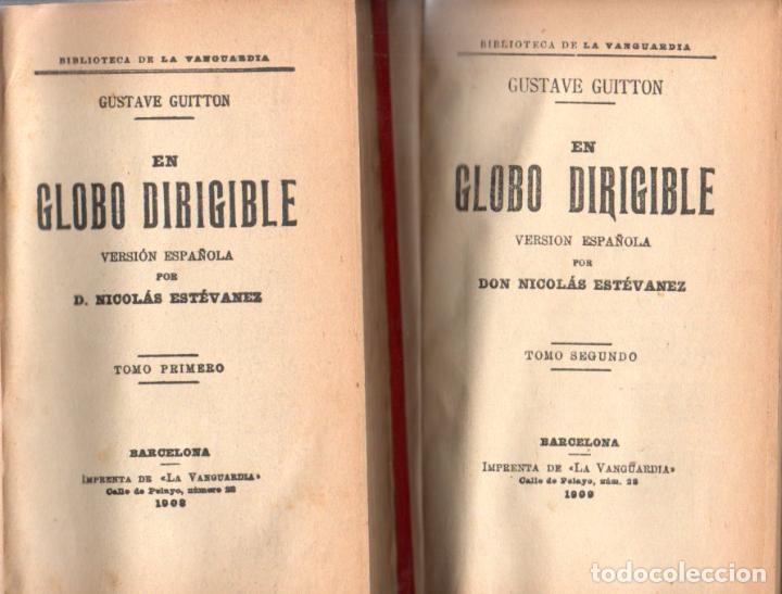 Libros antiguos: GUSTAVE GUITTON : EN GLOBO DIRIGIBLE - DOS TOMOS (1908-1909) - Foto 1