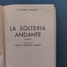 Libros antiguos: LA SOLTERIA ANDANTE - M.ROBERTS RINEHART -