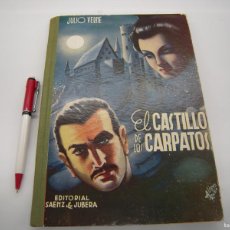 Libros antiguos: EL CASTILLO DE LOS CARPATOS EDITORIAL SAEN DE JUBERA