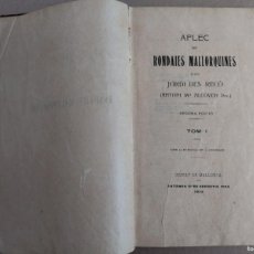 Libros antiguos: APLEC DE RONDAIES MALLORQUINES D'EN JORDI DES RECÓ. TOM I. SEGONA EDICIÓ. MALLORCA, 1915.