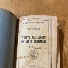 Libros antiguos: VEINTE MIL LEGUAS DE VIAJE SUBMARINO 1932 BIBLIOTECA SELECTA , JULIO VERNE