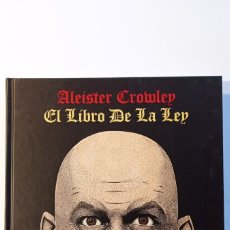 Libros antiguos: EL LIBRO DE LA LEY - ALEISTER CROWLEY - LA FELGUERA EDITORES - FACSIMIL