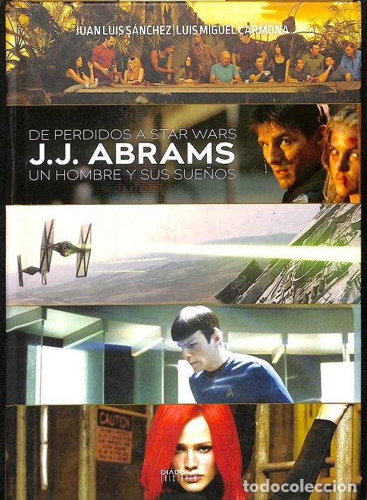 Antiquarische B&uuml;cher: DE PERDIDOS A STAR WARS J.J.ABRAMS UN HOMBRE Y SUS SUE&Ntilde;OS - S&Aacute;NCHEZ/CARMONA - DIABOLO EDICIONES