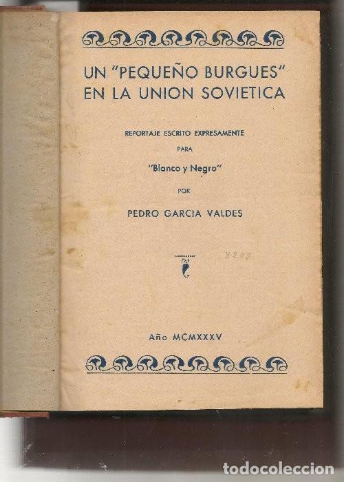 Libros antiguos: PERDIDOS EN VENUS , UN PEQUE&Ntilde;O BURGUES EN LA UNION SOVIETICA 1934, 14 obras