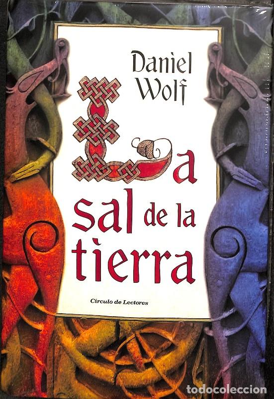 Libros antiguos: La sal de la Tierra - Daniel wolf - C&Iacute;RCULO DE LECTORES