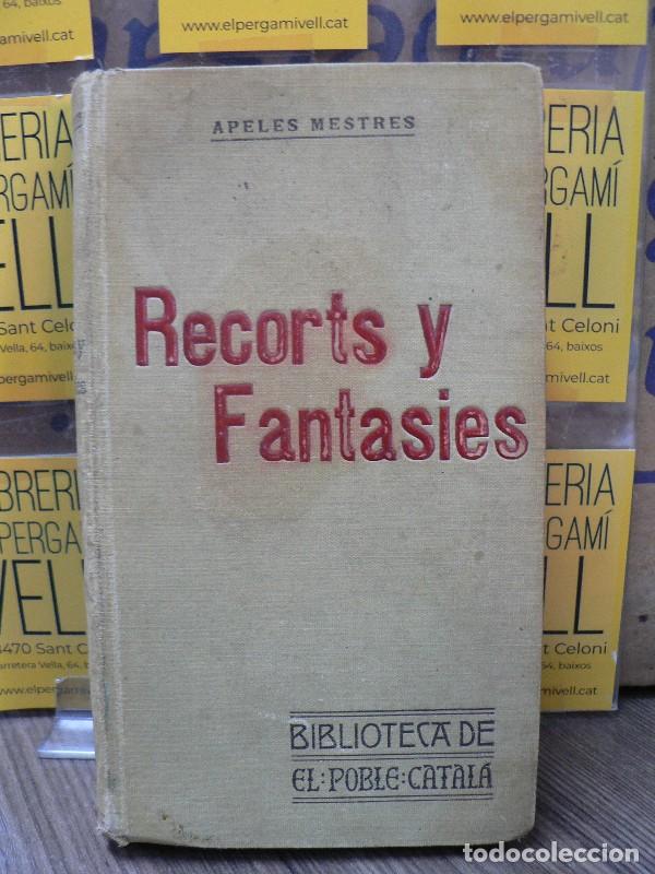 Livres anciens: Recorts y Fantasies - Apeles Mestres - Fidel Gir&oacute; Impressor - 1906, 1&ordf; ed.