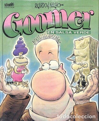 Antiquarische B&uuml;cher: GOOMER EN SALSA VERDE (PRECINTADO) - RICARDO Y NACHO - EDITORES VARIOS