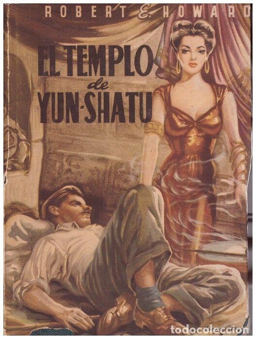 Libros antiguos: EL TEMPLO DE YUN-SHATU (The spectre) - Howard, Robert E - Editorial Mateu.