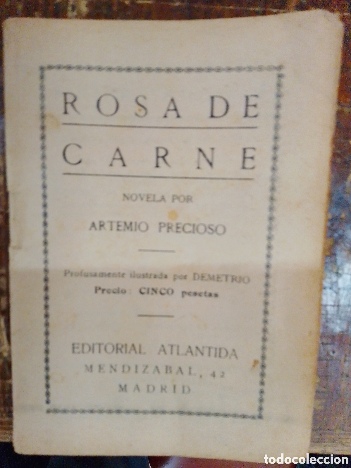 Libros antiguos: ROSA DE CARNE. PRECIOSO, ARTEMIO. ATLANTIDA. 1926