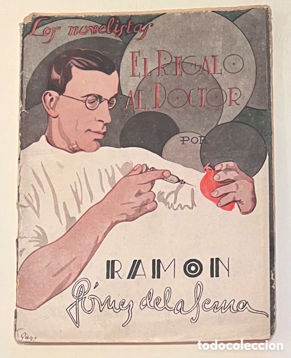 Libros antiguos: El Regalo al Doctor de Ram&oacute;n G&oacute;mez de la Serna, Prensa Moderna, Madrid, 1928