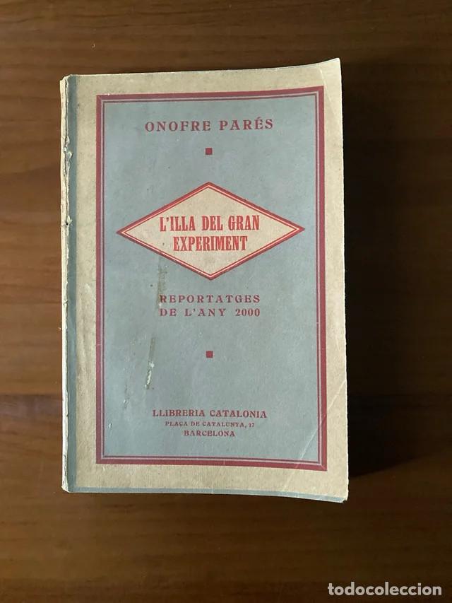 Libros antiguos: L'illa del gran experiment d'Onofre Par&eacute;s.