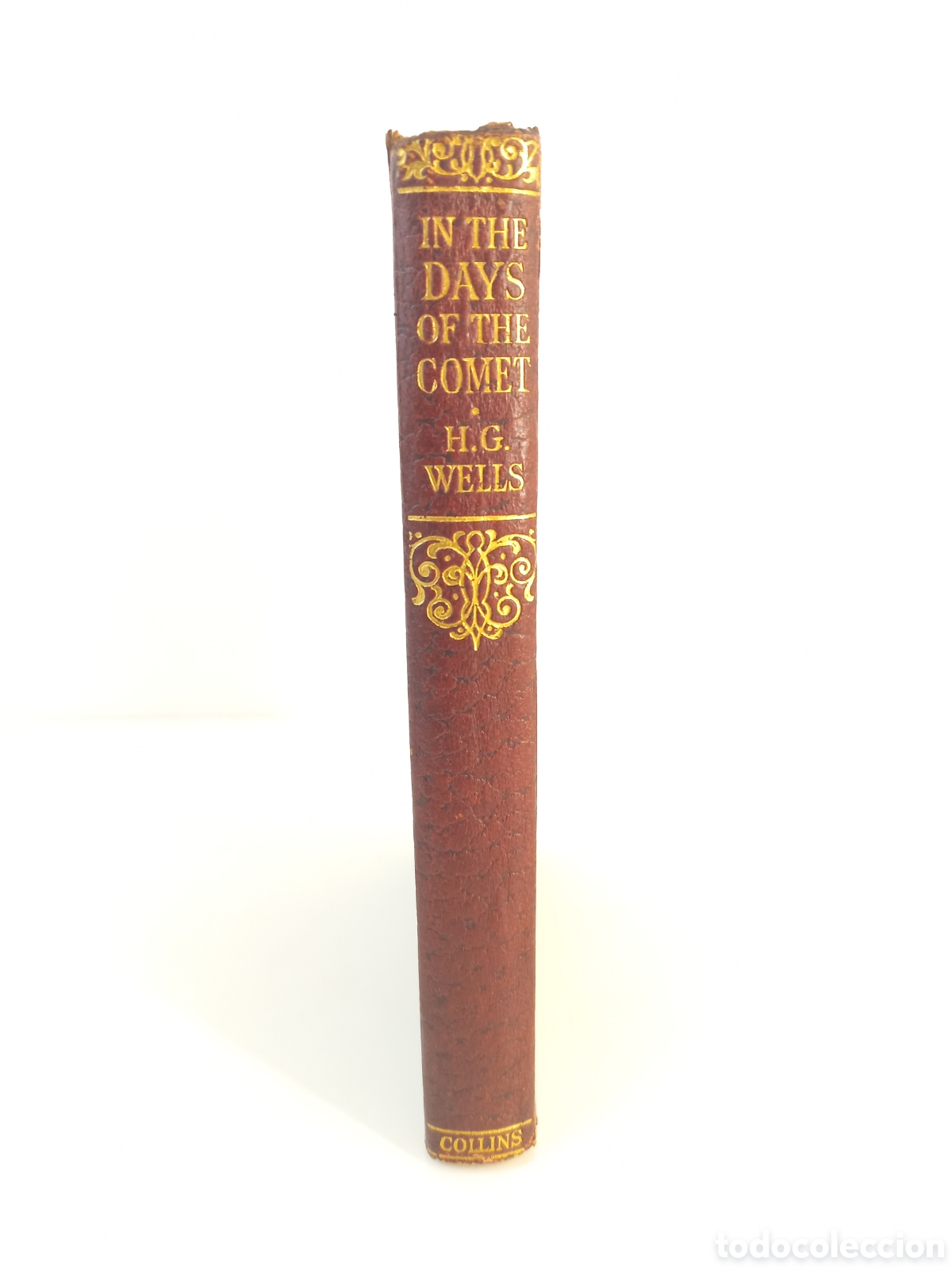 Libros antiguos: In The Days Of The Comet. H.G. Wells. Collins Clear-Type Press. Noelia Syers.