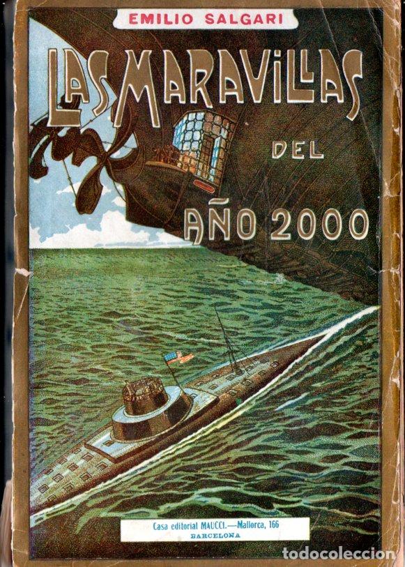 Libros antiguos: EMILIO SALGARI : LAS MARAVILLAS DEL A&Ntilde;O 2000 (MAUCCI, c. 1930)