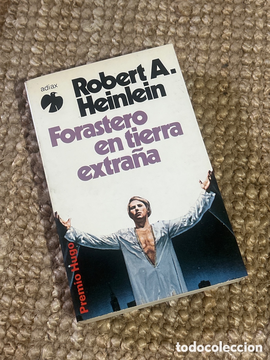 Libros antiguos: Forastero en tierra extra&ntilde;a - Robert A. Heinlein - Adiax (1981)