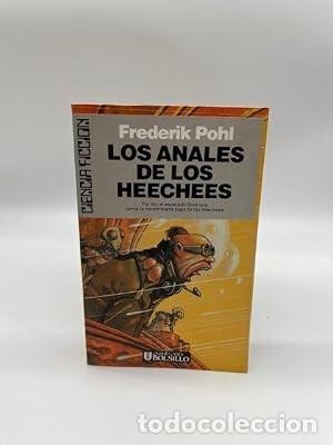 Libros antiguos: Los anales de los heechees - Frederik Pohl - Ultramar Editores