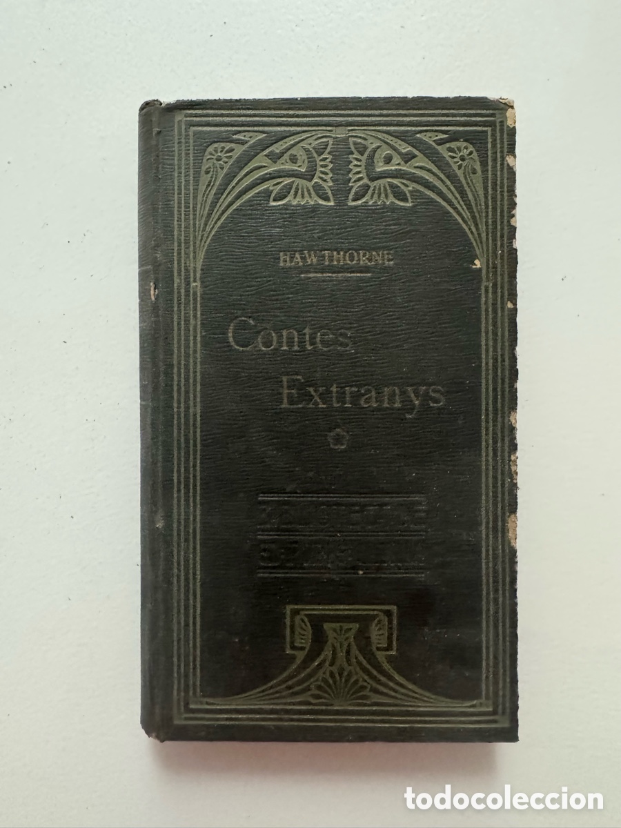 Libros antiguos: Contes Extranys Nathaniel Hawtorne Biblioteca d&acute;el Poble Catal&agrave; 1908