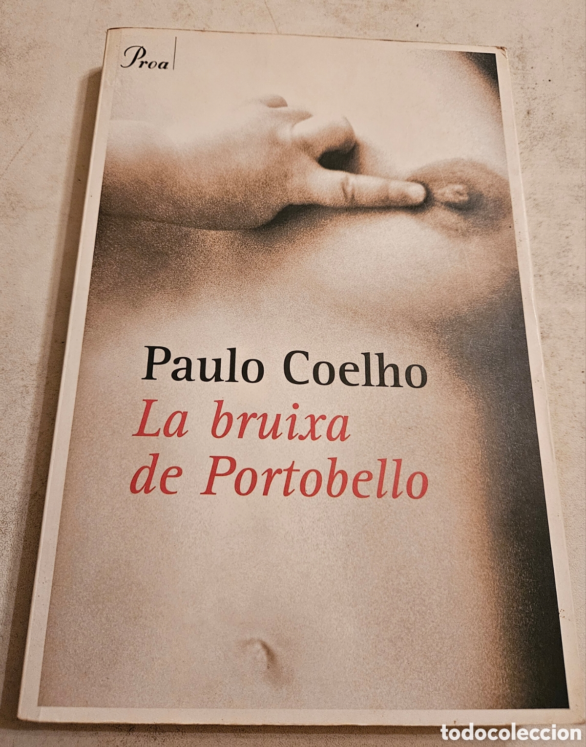 Libros antiguos: Paulo Coelho - La bruixa de Portobello - FIRMADO Y DEDICADO por el autor (&rdquo;Athena&rdquo;) - Ed. Proa