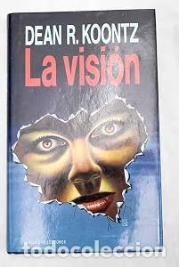 Libros antiguos: La visi&oacute;n - Dean R. Koontz - C&iacute;rculo de Lectores