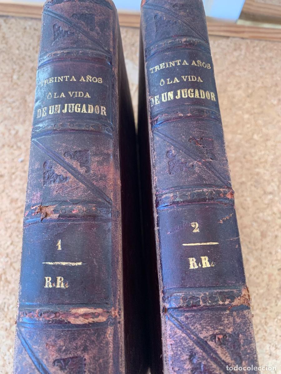 Libros antiguos: Treinta A&ntilde;os, o la Vida de un jugador (Bols 51)