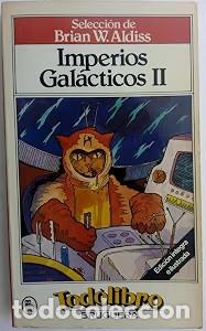 Libros antiguos: Imperios Galacticos II - Brian W. Aldiss - Bruguera - Todolibro
