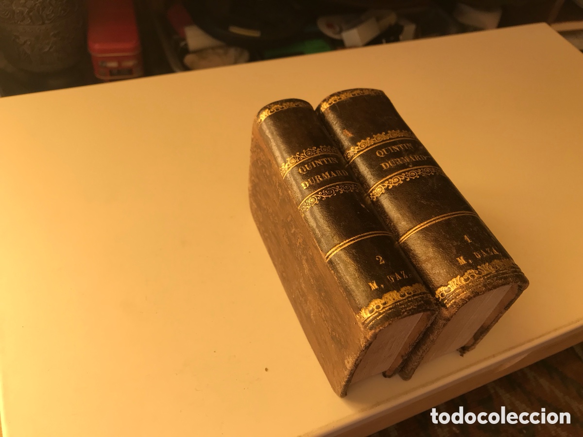 Libros antiguos: Quint&iacute;n Duward, el Escoc&eacute;s en la corte de Luis XI. Sir Walter Scott. 1834