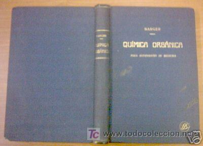 Old books: QUIMICA ORGANICA PARA ESTUDIANTES DE MEDICINA.   ED.1935