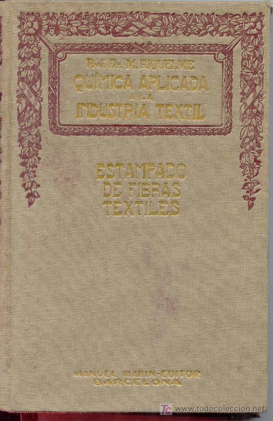 Libros antiguos: QU&Iacute;MICA APLICADA A LA INDUSTRIA TEXTIL. - Foto 1