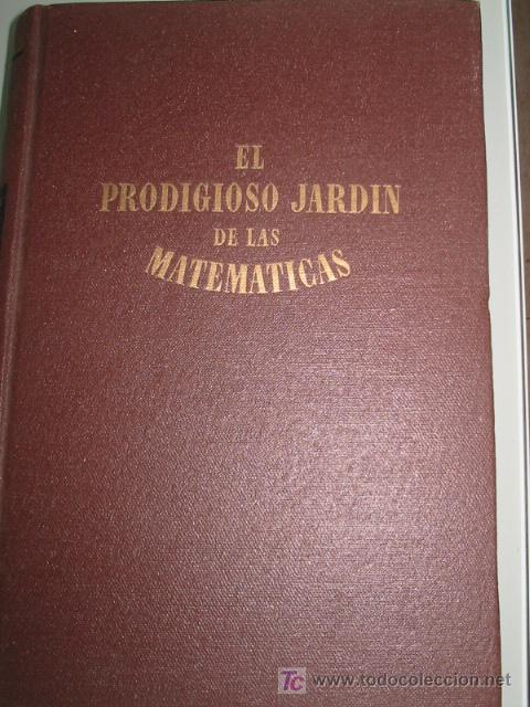 Libros antiguos: EL PRODIGIOSO JARDIN DE LAS MATEMATICAS. Alexander Niklitschek. - Foto 1