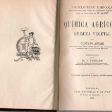 Libros antiguos: QUÍMICA AGRÍCOLA : QUÍMICA VEGETAL / POR GUSTAVO ANDRÉ - 1918. Lote 23743384