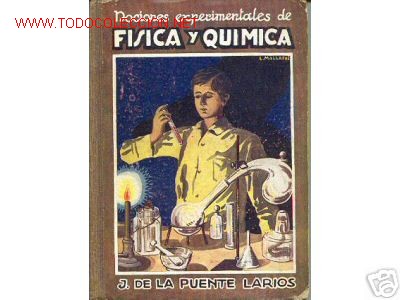 Old books: NOCIONES EXPERIMENTALES DE FISICA Y QUIMICA.1928.ILUSTR
