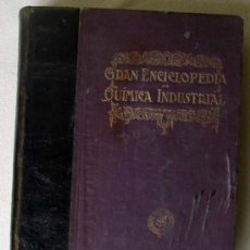 Libros antiguos: GRAN ENCICLOPEDIA DE QUÍMICA INDUSTRIAL - TOMO VIII - F. SEIX - INICIOS S. XX - VER CONTENIDOS