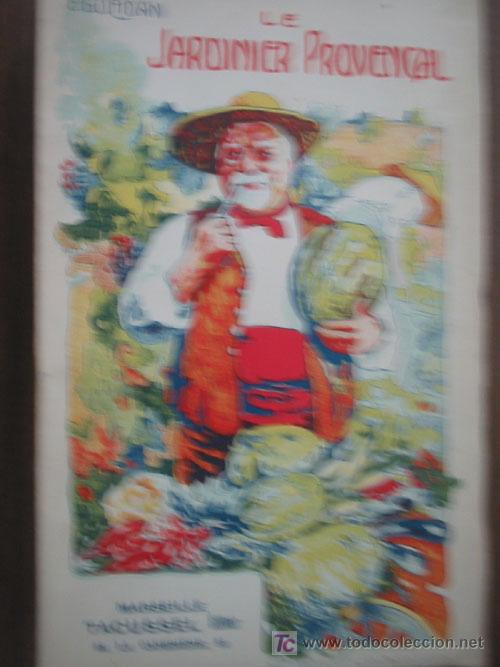 Libros antiguos: LE JARDINIER PROVEN&Ccedil;AL. GUEIDAN, E. Tacussel - Foto 1