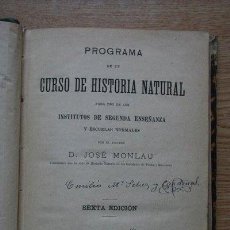 Libros antiguos: PROGRAMA DE UN CURSO DE HISTORIA NATURAL PARA USO DE LOS INSTITUTOS DE SEGUNDA ENSEÑANZA.... Lote 21530187
