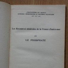 Libros antiguos: RESSOURCES MINÉRALES DE LA FRANCE D'OUTRE-MER (LES). LE PHOSPHATE.
