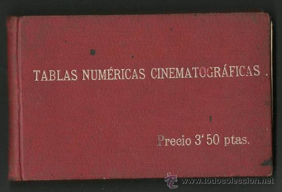Libros antiguos: 0599 TABLAS NUMERICAS CINEMATOGRAFICAS - Foto 1