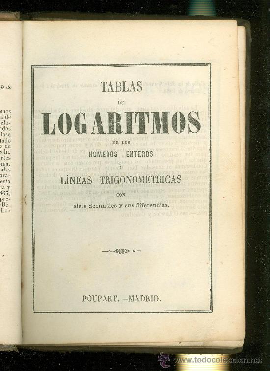 Libros antiguos: TABLAS DE LOGARITMOS DE LOS NUMEROS ENTEROS Y LINEAS TRIGONOMETRICAS. POUPART. 1864. - Foto 1