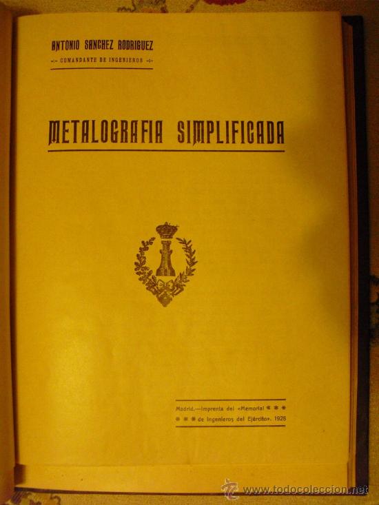Libros antiguos: 1928 METALOGRAFIA SIMPLIFICADA - Foto 1