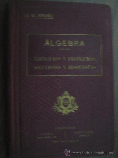Libros antiguos: EJERCICIOS Y PROBLEMAS DE &Aacute;LGEBRA. BRU&Ntilde;O, G.M. 1931 - Foto 1