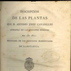 Libros antiguos: 1827: DESCRIPCIÓN DE LAS PLANTAS QUE D. ANTONIO JOSEF CAVANILLES DEMOSTRÓ EN LAS LECCIONES PÚBLICAS