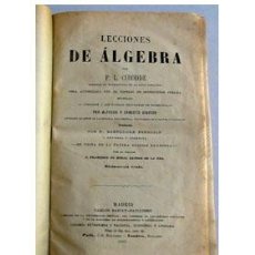 Libros antiguos: LECCIONES DE ÁLGEBRA, POR P. L. CIRODE. TRADUCCIÓN DE BARTOLOMÉ PELEGRIN. Lote 26459529