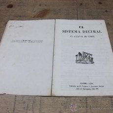 Libros antiguos: 1039.-ARITMETICA-MATEMATICAS-EL SISTEMA DECIMAL AL ALCANCE DE TODOS