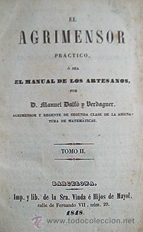 Libros antiguos: EL AGRIMENSOR PRACTICO - 2 TOMOS - A&Ntilde;O 1848 - Foto 3