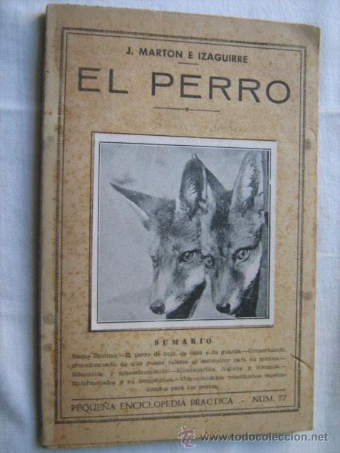 Libros antiguos: EL PERRO. MARTON E IZAGUIRRE, J. Ediciones Ib&eacute;ricas - Foto 1