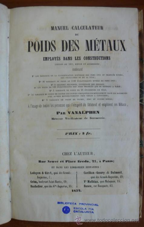 Antiquarische B&uuml;cher: MANUEL CALCULATEUR DU POIDS DES M&Eacute;TAUX EMPLOY&Eacute;S DANS LES CONSTRUCTIONS. VANALPHEN. 1852.