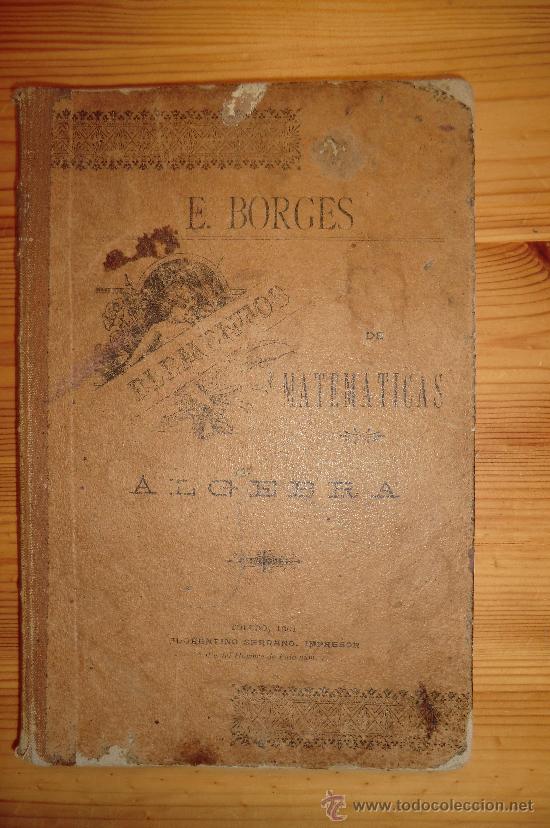 Libros antiguos: ELEMENTOS DE MATEM&Aacute;TICAS. EDUARDO BORGES. 1901. TOLEDO. - Foto 1