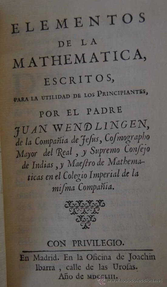 Libros antiguos: WENDLINGEN, Juan, ELEMENTOS DE LA MATHEMATICA, - Foto 1